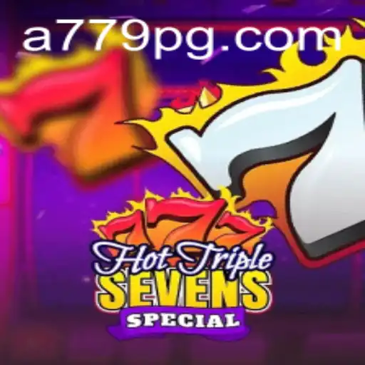 HotTripleSevensSpecial: Unveiling the Thrills of 779PG