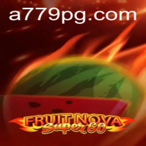 Unveiling the Excitement of FruitNovaSuper60: An In-Depth Overview